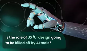 Is the role of UX/UI design going to be killed off by AI tools?